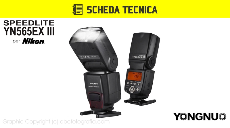 Scheda Tecnica Flash Yongnuo YN565EX III Nikon